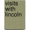Visits With Lincoln door Barbara White