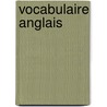 Vocabulaire Anglais by Jean-Pierre Bermann