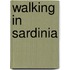 Walking In Sardinia