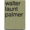 Walter Launt Palmer door Maybelle Mann