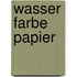 Wasser Farbe Papier