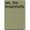 We, The Linsenhoffs door Peter W. Engelmeier