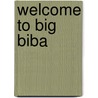 Welcome To Big Biba door Alwyn W. Turner