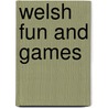 Welsh Fun And Games door Ethne Jeffreys