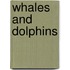 Whales And Dolphins
