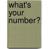 What's Your Number? by Kathryn Bosnak