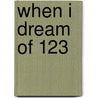 When I Dream Of 123 door Graham Oakley