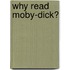 Why Read Moby-Dick?