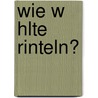 Wie W Hlte Rinteln? door Thomas Gr Fe