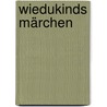 Wiedukinds Märchen by Albert Sauerland
