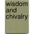 Wisdom and Chivalry