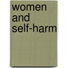 Women And Self-Harm door Jacqui Saradjian