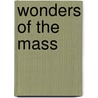 Wonders of the Mass door Paul O'Sullivan