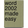 Word 2002 Made Easy by N. Kathryn Layman