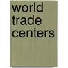 World Trade Centers door Source Wikipedia