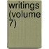 Writings (Volume 7)