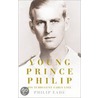 Young Prince Philip door Philip Eade