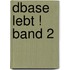 dBase lebt ! Band 2