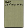 'Hyde Park'-Memories door Harald Keller