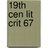 19th Cen Lit Crit 67