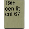 19th Cen Lit Crit 67 door Jay Gale