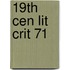 19th Cen Lit Crit 71
