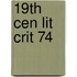 19th Cen Lit Crit 74