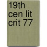 19th Cen Lit Crit 77 by Karen Evans