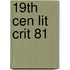 19th Cen Lit Crit 81
