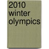 2010 Winter Olympics door Frederic P. Miller