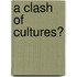A Clash Of Cultures?