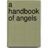 A Handbook Of Angels