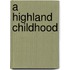 A Highland Childhood