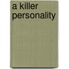 A Killer Personality door Keilah Trott