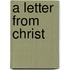 A Letter From Christ