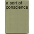 A Sort of Conscience