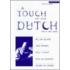 A Touch Of The Dutch