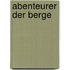 Abenteurer der Berge