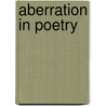 Aberration In Poetry door Stephen Matterson