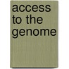 Access To The Genome by Maxwell J. Mehlman