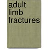 Adult Limb Fractures door Neil Rushton