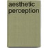 Aesthetic Perception