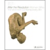 After The Revolution by Nancy Princenthal