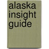 Alaska Insight Guide by Pam Barrett