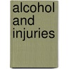 Alcohol and Injuries by World Health Organisation