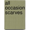 All Occasion Scarves by Rena V. Stevens