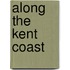 Along The Kent Coast