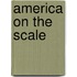 America On The Scale