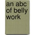 An Abc Of Belly Work
