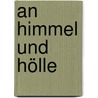 An Himmel Und Hölle door Kristian Ujhelji